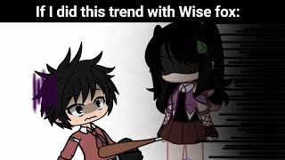 How Normal People Do This Trend Vs How Me And Wise Fox Do This Trend 