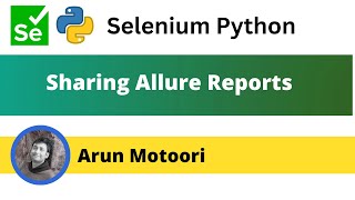 Sharing Allure Report (PyTest - Part 36)