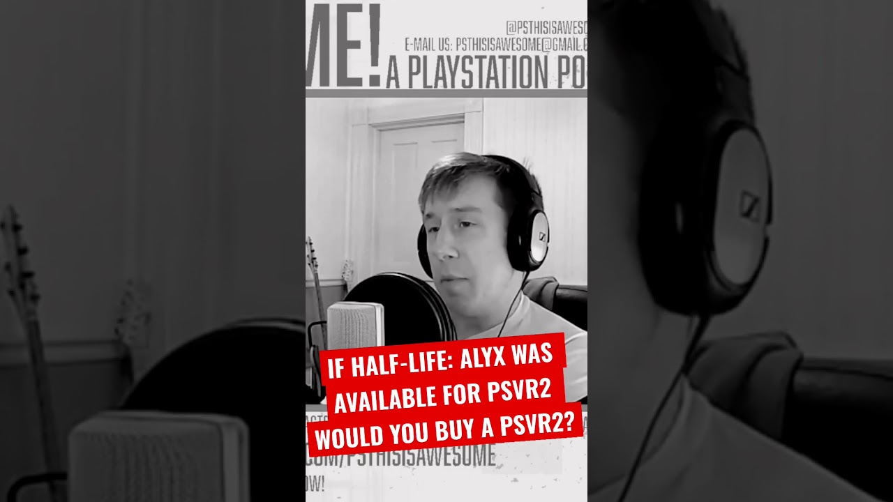 PSVR2 Fans Are Desperate for Half-Life: Alyx to Come to PS5