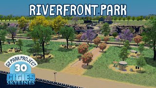 Riverfront Park | Cities Skylines – 52 Parks