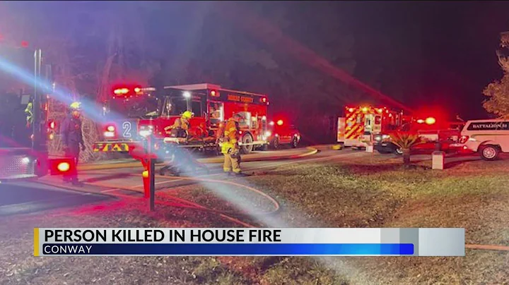 1 suffers deadly injuries following house fire in Conway area