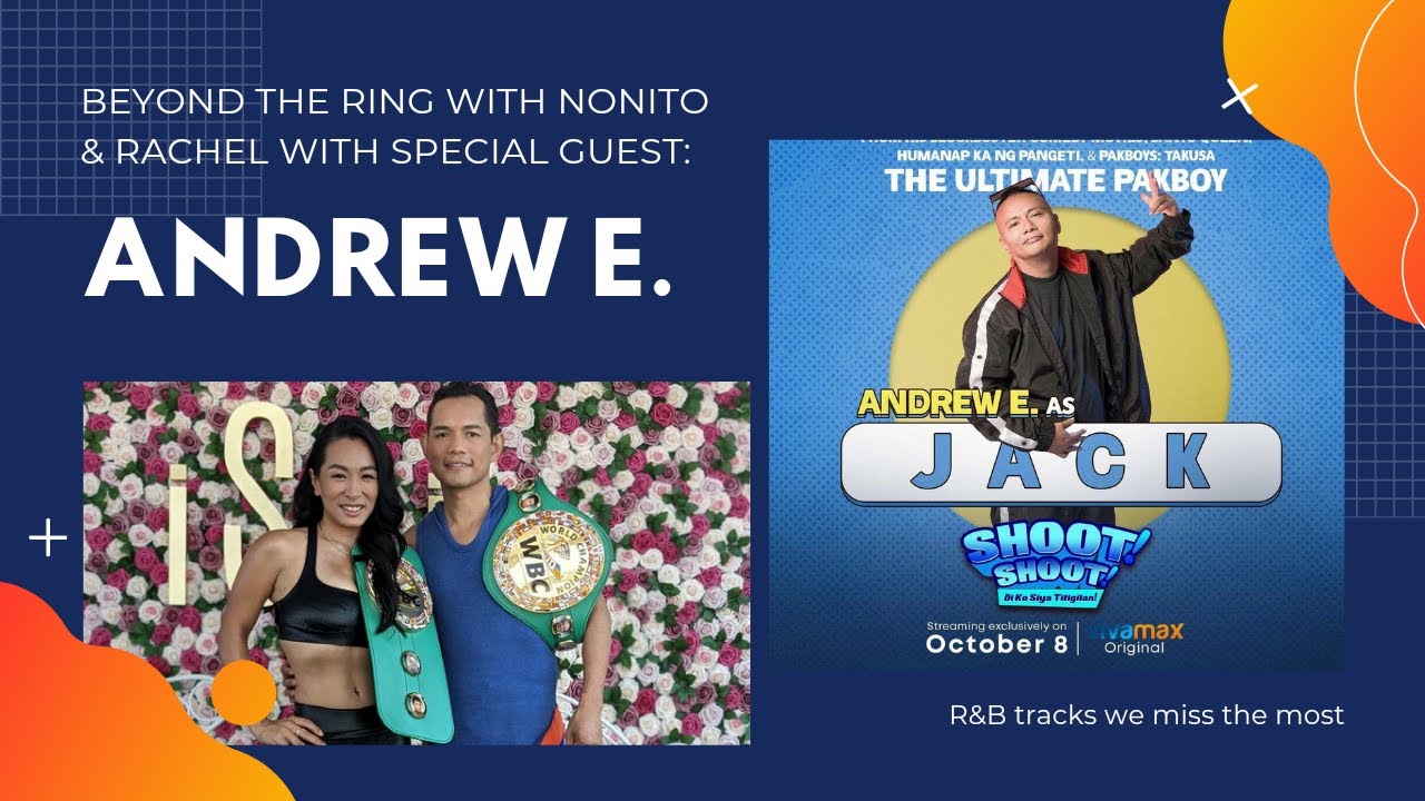 Beyond the Ring with Nonito & Rachel Special Guest ANDREW E!