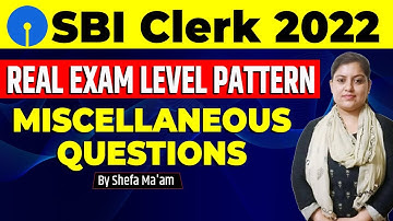 Real Exam Level Pattern Miscellaneous Questions|| SBI Clerk 2022 || By Shefa Ma