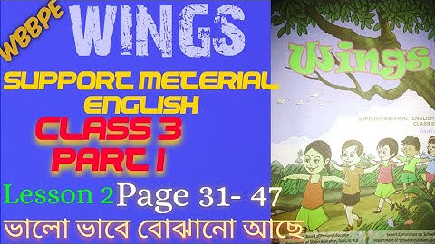 WINGS CLASS 3 PART 1।।PAGE 31 - 47।।LESSONS 2।।WBBPE।।FULL SOLVED DETAILS #GKWITHKIRON