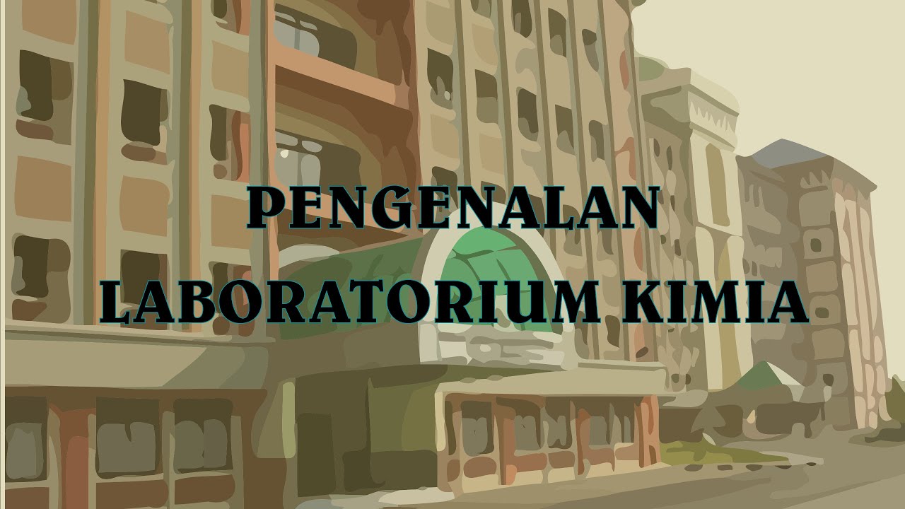 Pengenalan Laboratorium Kimia PLT FST UIN Jakarta