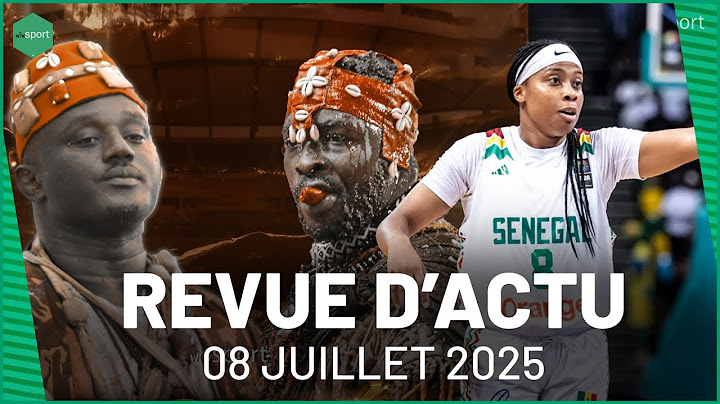 REV D'ACTU 08 JUILLET : Siteu vs Balla Gaye 2 : un dernier espoir au TAS, Afrobasket : la liste à 17
