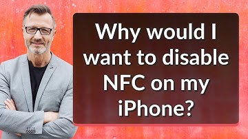 Why would I want to disable NFC on my iPhone?