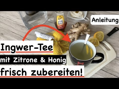 Video: Wie Man Ingwer Mit Zitrone Und Honig Bei Erkältungen Kocht