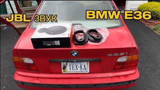 : BMW E36  JBL .  