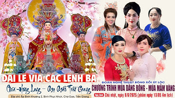 Chương trình Múa Dâng Bông & ÚT LỘC Cúng Mâm Vàng - Điện thờ MẸ MẪU TIỀN GIANG