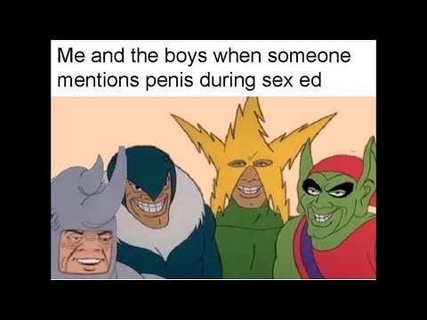 me-and-the-boys-meme-compilation-(try-not-to-laugh)
