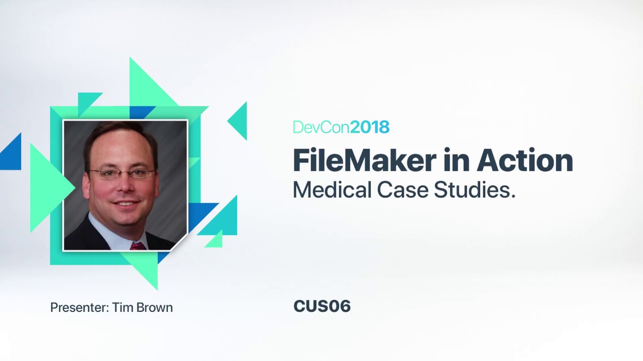 FileMaker in Action - Medical Case Studies [CUS 06] - YouTube