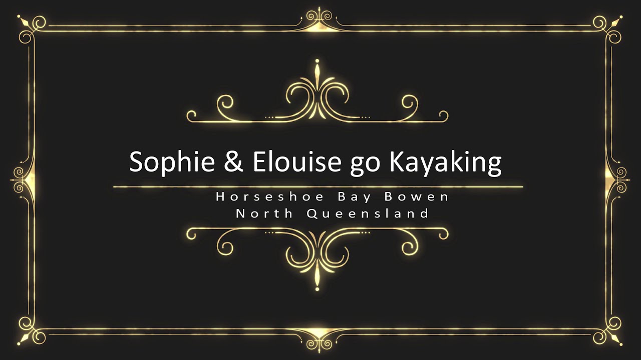 20180402-Sophie&Elouise-Bowen-Kayaking