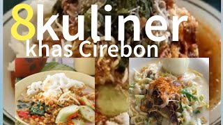 8 KULINER KHAS KOTA CIREBON YANG BANYAK DICARI