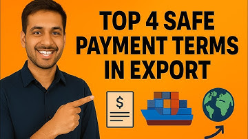 Safe Payment Terms For New Exporters | Step By Step Explained
