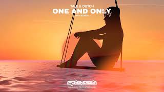 Tale & Dutch - One And Only (With Sohbek)