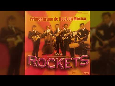 Quiero a esa mujer - Los Rockets 1958/1972