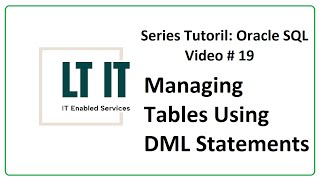 Oracle SQL: Lesson 10 Part  2 Managing Tables Using DML Statements