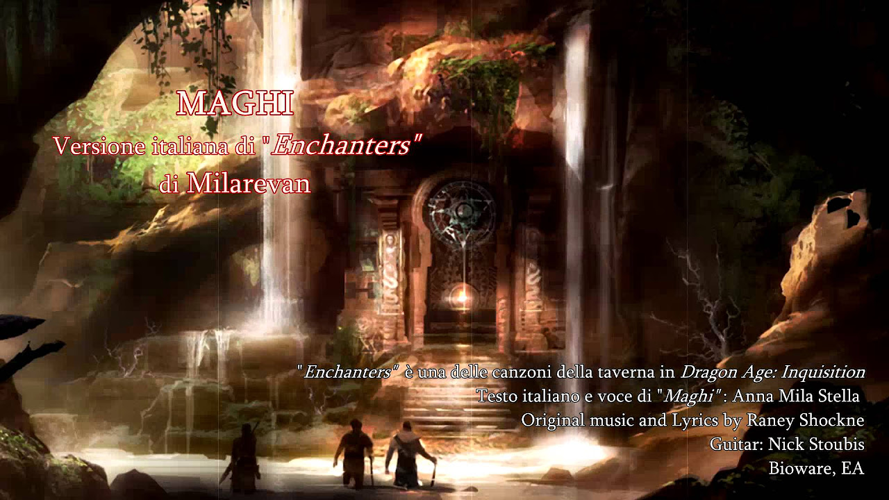 MAGHI italian version of Enchanters  Dragon Age Inquisition