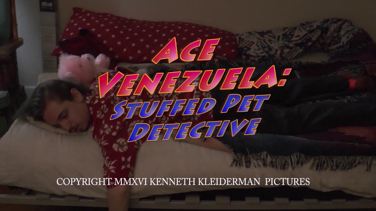 TRAILER- Ace Venezuela Stuffed Pet Detective (KKP)