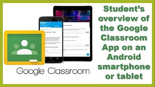 How to use Google Classroom with Android App (using a smartphone or tablet)