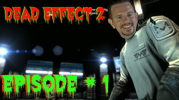 Back in Space with Zombies Again/ Dead Effect 2 # 1