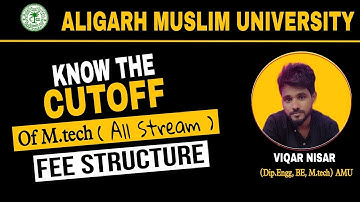 amu m.tech entrance cutoff 2023 | amu m.tech fee structure | amu m.tech