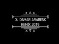 DJ DAMAR ARABESK REMİX 2019