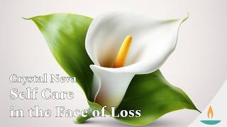 08-09-2026 || Self Care in the Face of Loss feat. Crystal Neva