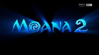 Fanmade Moana 2 2024 - Hbo Intro Network Premiere
