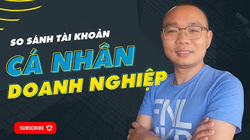 So Sánh Giữa Tài Khoản Quảng Cáo Cá Nhân Và Tài Khoản Quảng Cáo Doanh Nghiệp Facebook