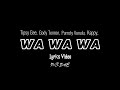 Tipsy Gee -  "WaWaWa Lyrics Video" ft Motif Di Don x Gody Tennor x Parroty Vunulu x Kappy.