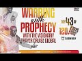 WARRING WITH PROPHECY 2026 120DAYS MIDNIGHT PRAYERS DAY FORTY THREE