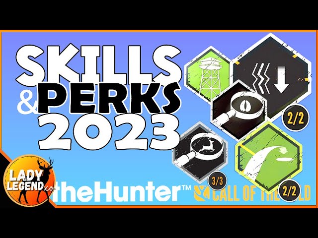 The Ultimate SKILLS & PERKS GUIDE 2023 for The Hunter Call of the Wild!!!