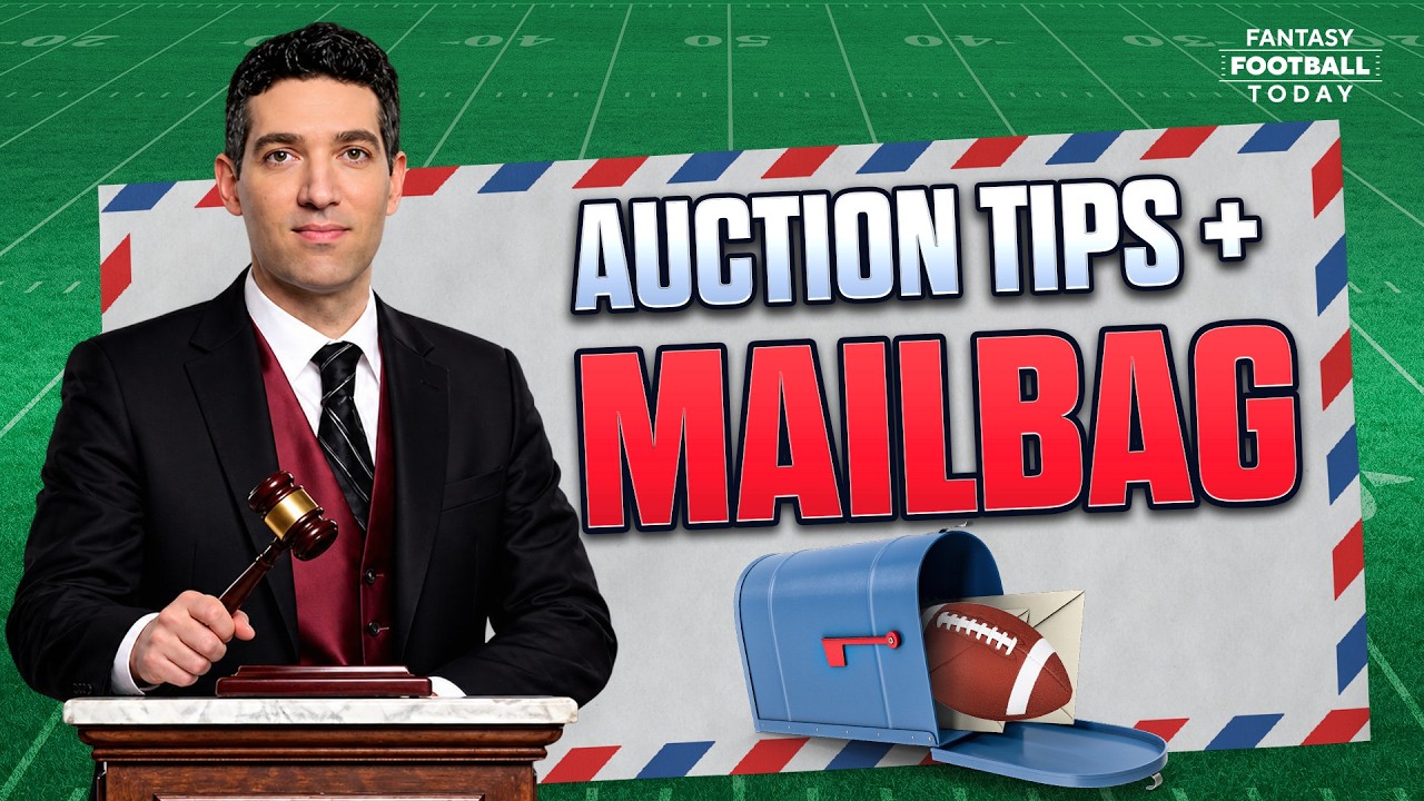 Auction Tips & Strategy + Mailbag Q&A! | 2026 Fantasy Football Advice
