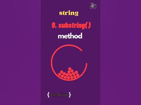 9. substring method in Javascript |String methods in javascript|# ...