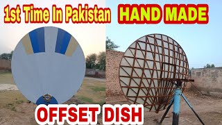 1st Time Offset Dish In Pakistan|| parabolic Offset|| Rizwan Faisal Dish Maker|| Parabolic curve