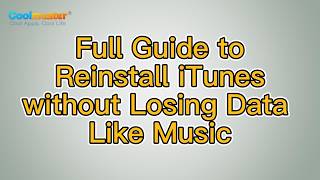 How to Reinstall iTunes without Losing Data Like Music? [Solved]