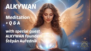 ALKYWAN Meditation w Guest Štěpán Auředník | WaxelaSananda.com