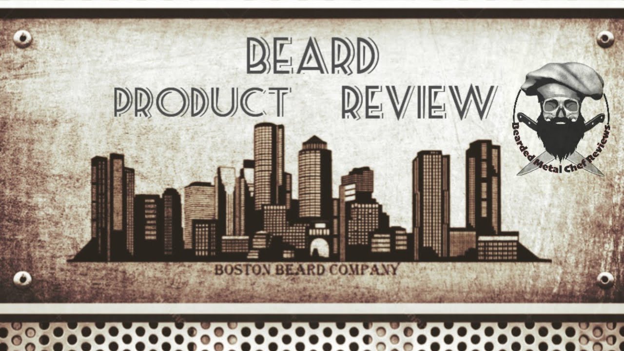 Boston Beard Company Review | 7 Scents | 3 Unreleased | Beard Oil | Beard Butter
