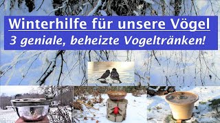 Vogelhilfe Im Winter 3 Geniale, Beheizte Vogeltränken Winter Aid For Birds Heated Bird Baths
