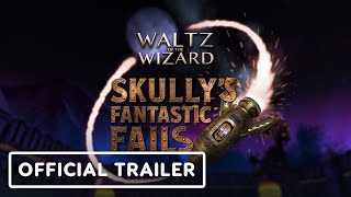 Waltz of the Wizard & Skully’s Fantastic Fails Update - Official iOS Launch Trailer