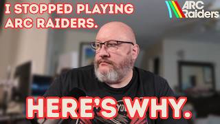 I Haven't Played ARC Raiders In Weeks — And It's My Own Fault