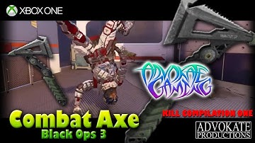 Combat Axe - Call Of Duty: Black Ops 3 - Kill Compilation One