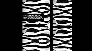 Luca Marchese - Brainporting (BEC Remix) - Octopus Recordings