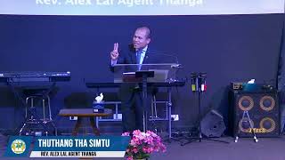 Rev. Alex Lal Agent Thanga - Kawhhran hmasawna nan hmeiche thupui na