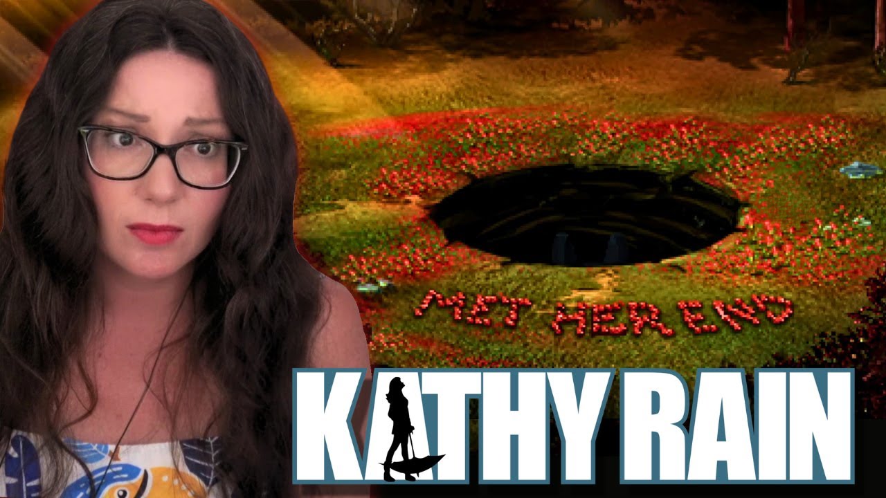Met Her End |  Kathy Rain (ENDING)