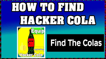 How To Find HACKER COLA in FIND THE COLAS ROBLOX [Update] [walkthrough]