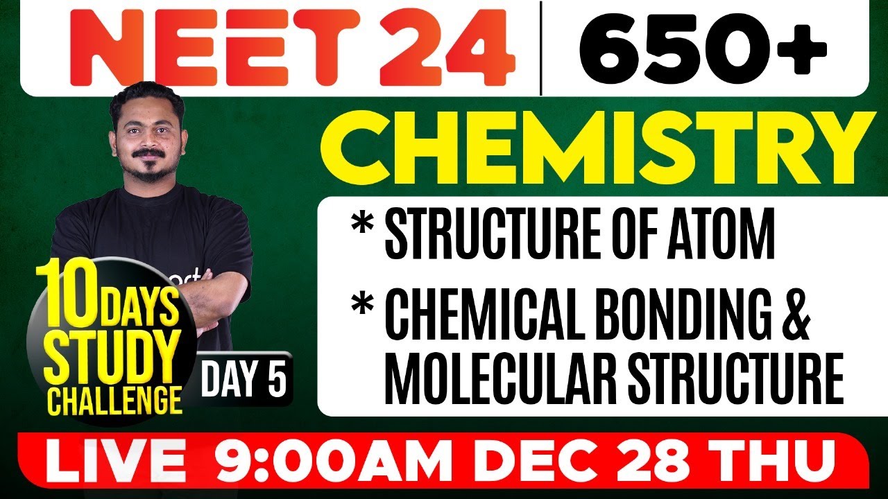 NEET 2024 | Chemistry - Structure of Atom, Chemical Bonding and Molecular Structure | Eduport NEET