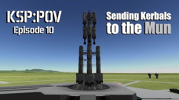 KSP:POV ep 10 - Sending Kerbals to the Mun || Kerbal Space Program || IVA Mode